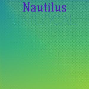 Various的专辑Nautilus Unilocal