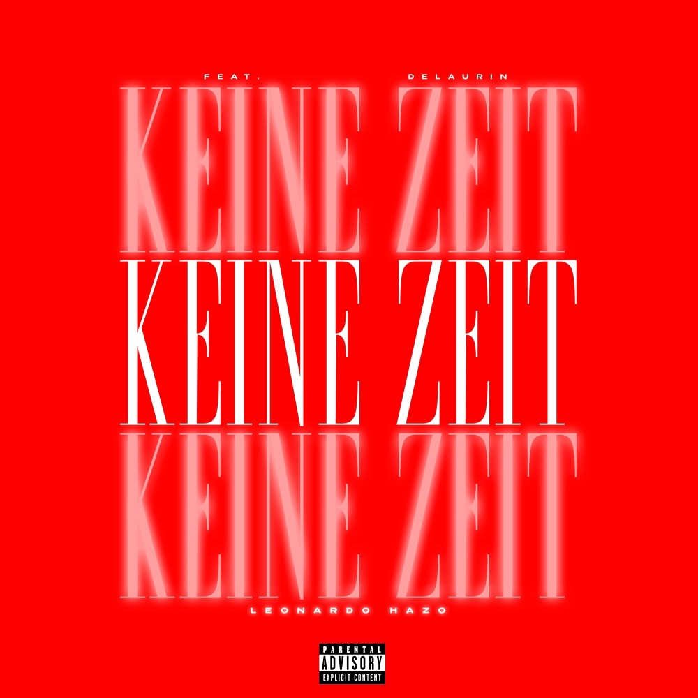 Keine Zeit (Explicit)