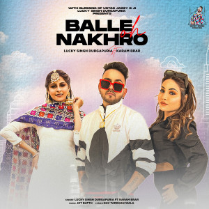 Lucky Singh Durgapuria的专辑Balle oh Nakhro