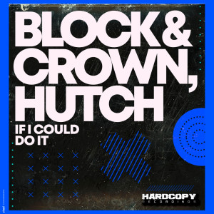 ดาวน์โหลดและฟังเพลง If I Could Do It พร้อมเนื้อเพลงจาก Block & Crown