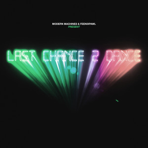Feenixpawl的專輯Last Chance 2 Dance