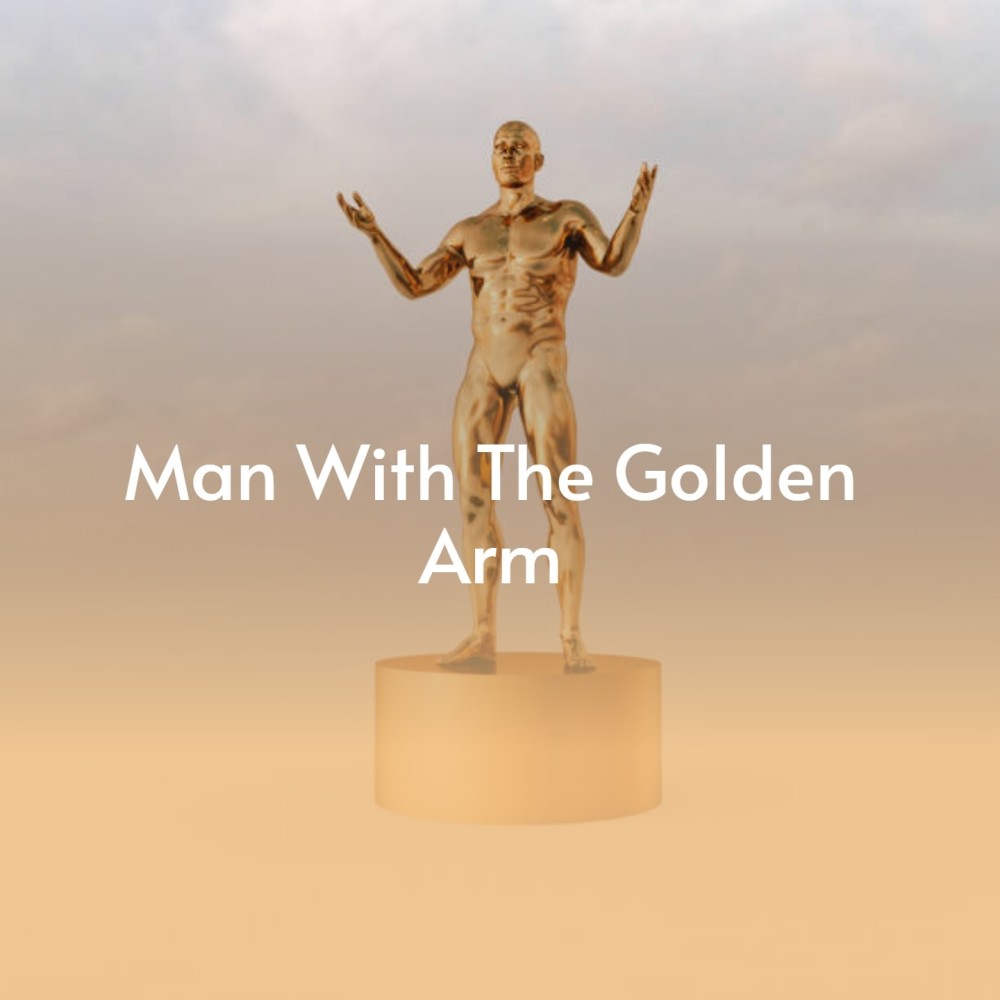 Man with the Golden Arm