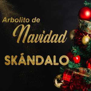 收聽Skandalo的Arbolito de Navidad歌詞歌曲