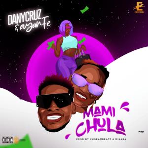 收聽DanyCruz的Mami Chula (Explicit)歌詞歌曲
