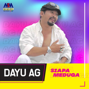 Listen to Siapa Menduga song with lyrics from Dayu AG