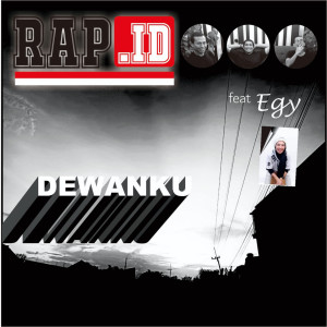 Dengarkan lagu Dewanku nyanyian RAP.id dengan lirik