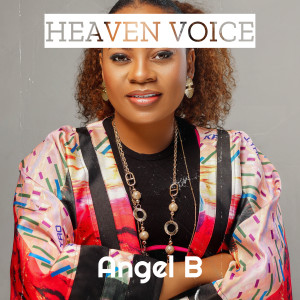 Album Heaven Voice from Angel B