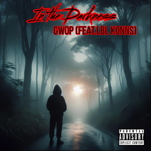 Listen to In the Darkness (Explicit) song with lyrics from LBL Konns