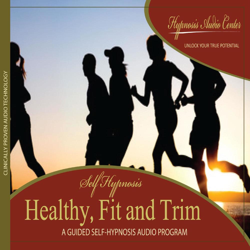 Healthy, Fit and Trim - Guided Self-Hypnosis