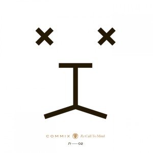 Album Re:Call To Mind, Pt. 2 from Commix