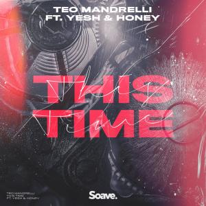 收听Teo Mandrelli的This Time歌词歌曲