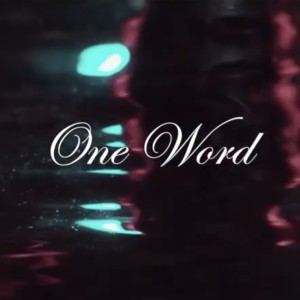ดาวน์โหลดและฟังเพลง หนึ่งคำ (One Word) พร้อมเนื้อเพลงจาก OUTINPUT