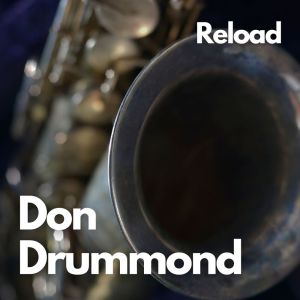 Don Drummond的专辑Reload