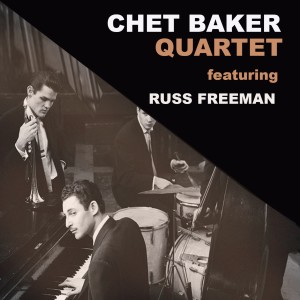 อัลบัม Chet Baker Quartet with Russ Freeman ศิลปิน Russ Freeman