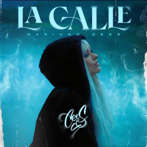 收聽Mariann Cess的La Calle (Explicit)歌詞歌曲