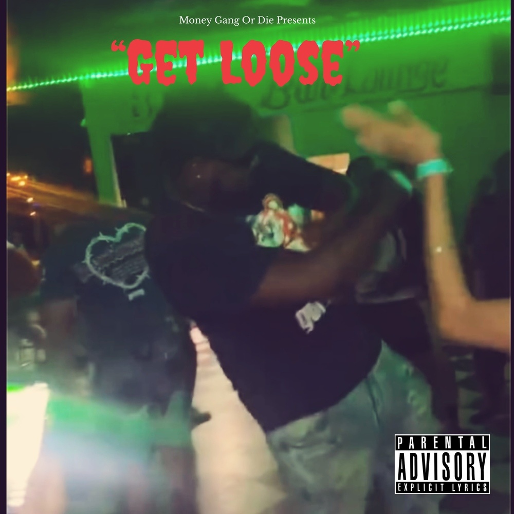 Get Loose (Explicit)