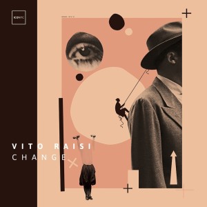收聽Vito Raisi的Change歌詞歌曲