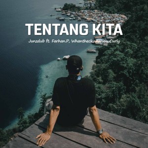 Listen to Tentang Kita song with lyrics from Junzdub