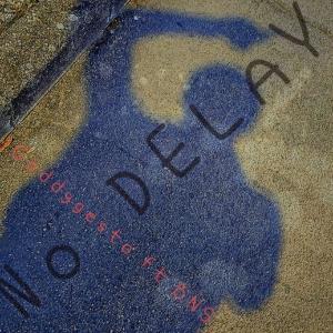อัลบัม No Delay (feat. BNS) [Explicit] ศิลปิน Bns