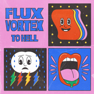 Dengarkan To Hell lagu dari Flux Vortex dengan lirik