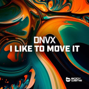 I Like To Move It dari DNVX