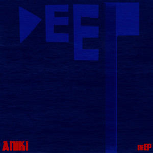 Aniki的專輯DeEP