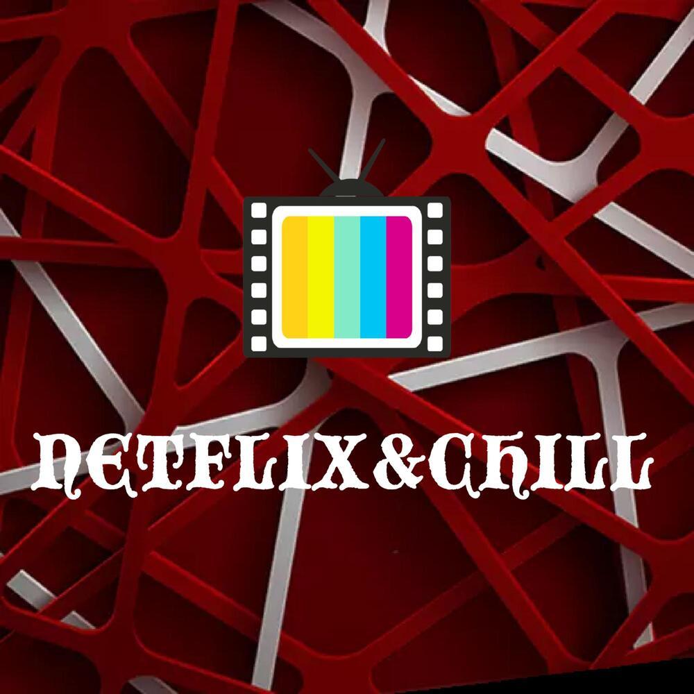 Netflix&Chill (Explicit)
