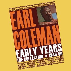 Earl Coleman的專輯Early Years: The Collection 1946-56