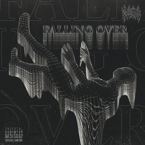 Listen to FALLING OVER (Explicit) song with lyrics from BVDLVD