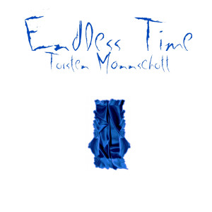 ดาวน์โหลดและฟังเพลง Endless Time พร้อมเนื้อเพลงจาก Torsten Mannschott