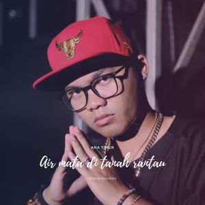 Etgard Kalengke的专辑Air Mata di Tanah Rantau