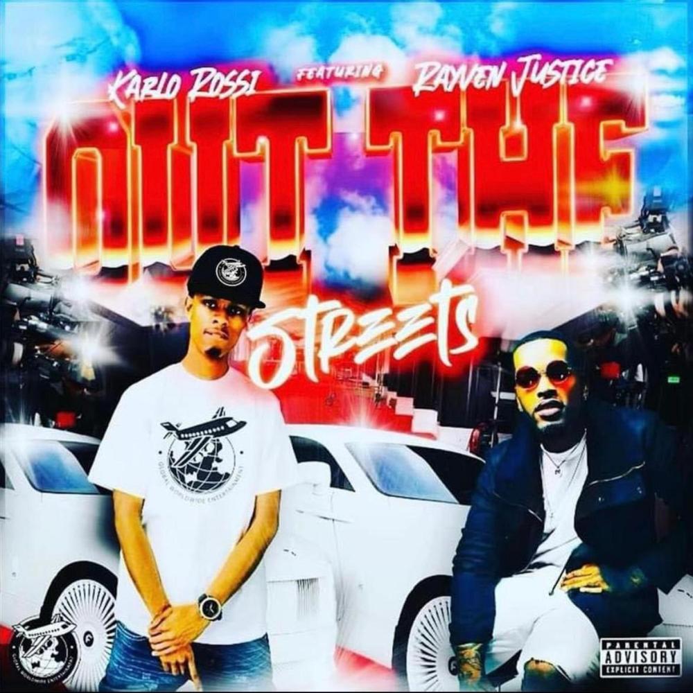 Out The Streets (feat. Rayven Justice) (Explicit)