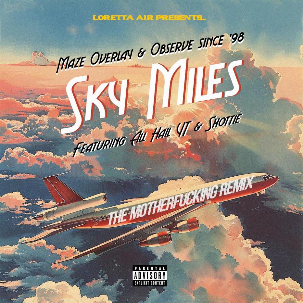 Sky Miles (feat. Shottie & All Hail Y.T.) (Explicit)