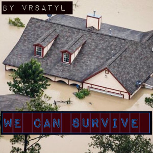Listen to We Can Survive song with lyrics from Vrsatyl