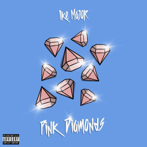 Ike Major的專輯Pink Diamonds (Explicit)