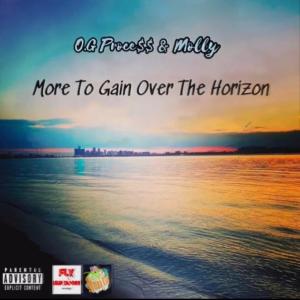 O.G Proce$$的專輯More To Gain Over The Horizon (Explicit)