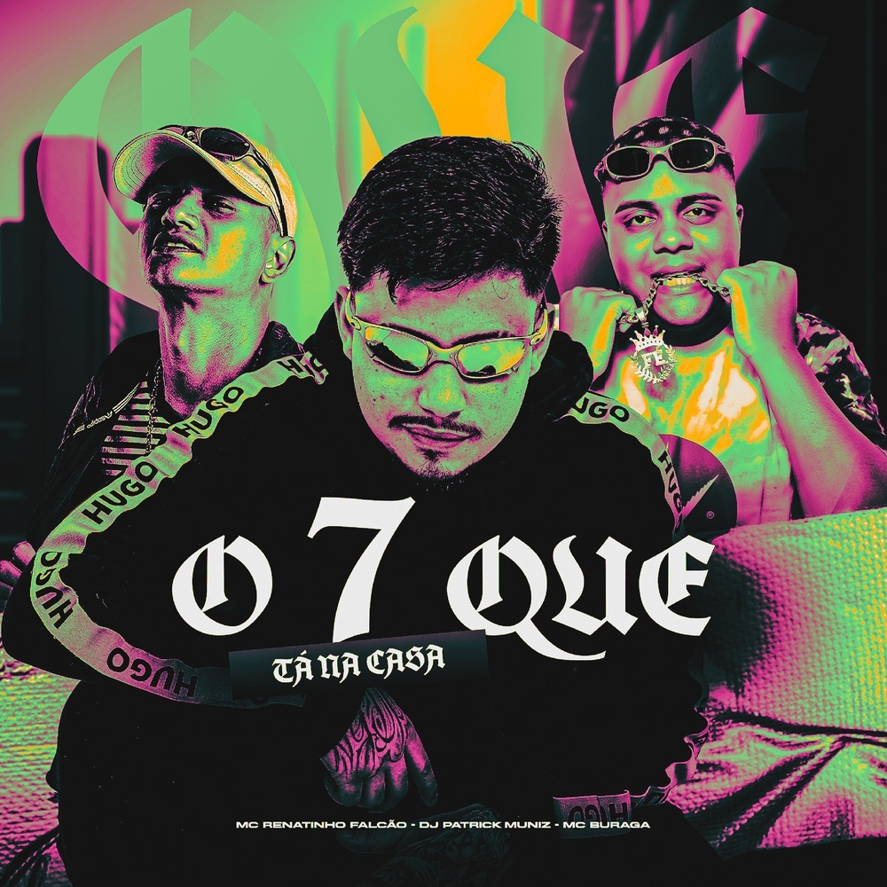 O 7 QUE TÁ NA CASA (Explicit)