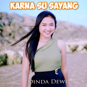 Karna Su Sayang dari Dinda Dewi