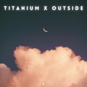 อัลบัม Titanium x Outside (Medley Version) ศิลปิน Turbocharged Titans