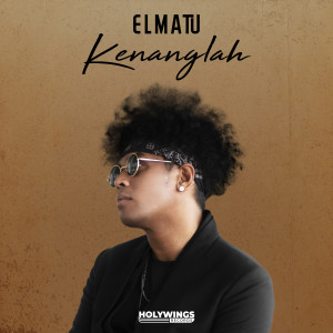 Album Kenanglah oleh Elmatu