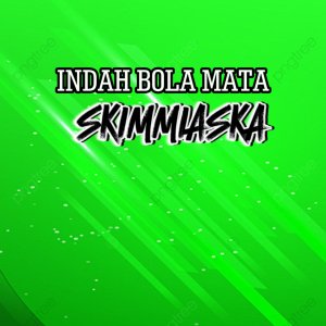 indah Bola Mata dari ScimmiaSka