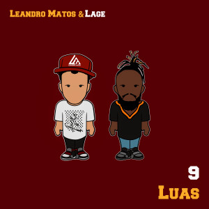 Listen to 9 Luas (Explicit) song with lyrics from Leandro Matos
