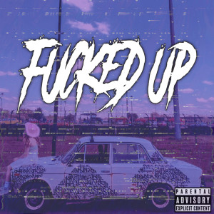 Listen to ****ED UP (Explicit) song with lyrics from Novice