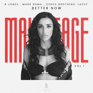B Jones的專輯Better Now - MainStage Vol.1
