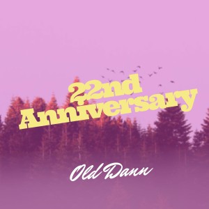 Album 22 Nd Anniversary from Old Dann