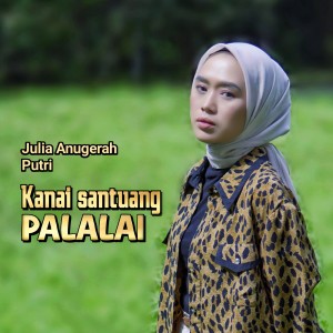 Album Kanai Santuang Palalai from Julia Anugerah Putri