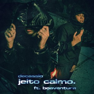 Decassio的專輯JEITO CALMO (Explicit)