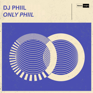 DJ Phiil的專輯Only Phiil