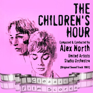 Album The Children's Hour (Original Motion Picture Soundtrack) from United Artists Studio Orchestra