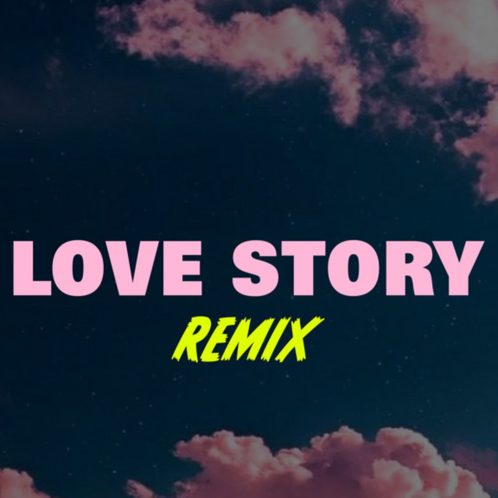 Love Story Remix